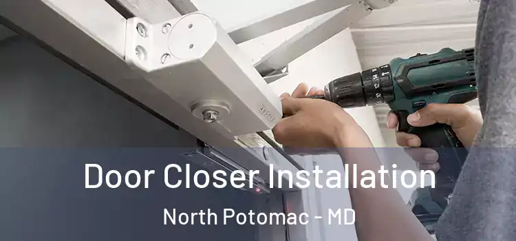 Door Closer Installation North Potomac - MD