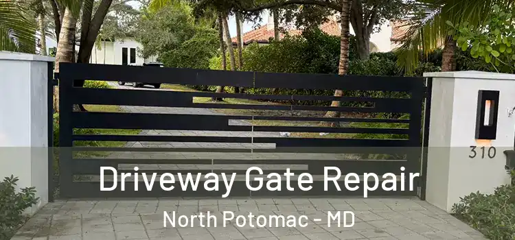 Driveway Gate Repair North Potomac - MD