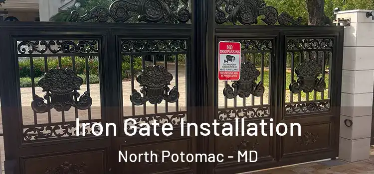 Iron Gate Installation North Potomac - MD